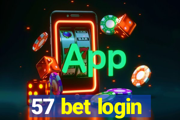 57 bet login